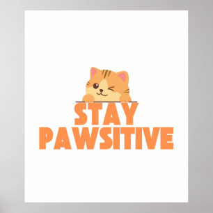 Affiche Restez Pawsitif Dessin de Chat Mignon qui Cligne d