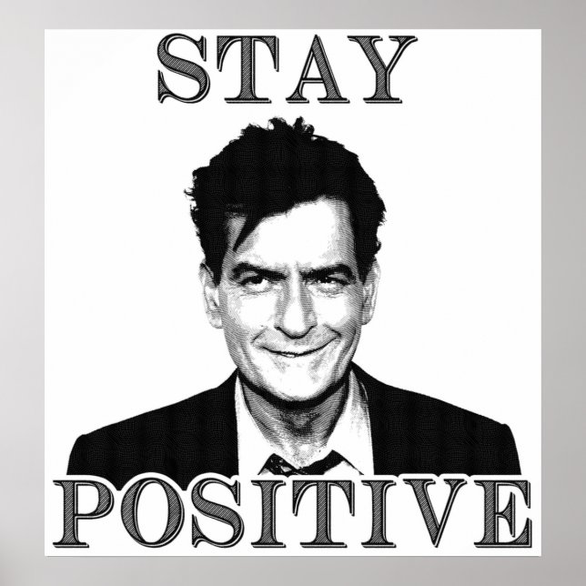 Affiche Restez positif Charlie Sheen (Devant)