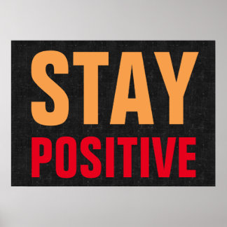 Affiche Restez positif Motivational Bold Text Professionne