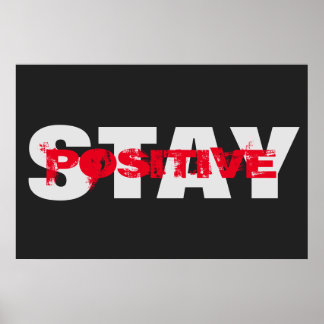 Affiche Restez positif Motivationnel Gras Texte Moderne