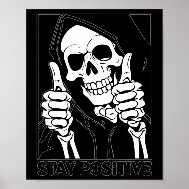 Affiche Restez positif Skeleton Grim Reaper Halloween (Devant)