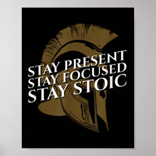 Affiche Restez présent Restez concentré Restez stoïque Cit