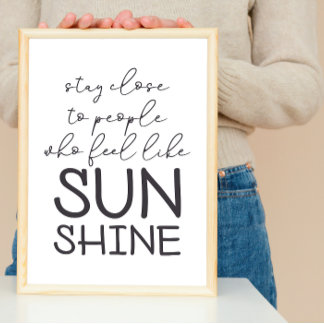 Affiche Restez proche Comme Sunshine Happiness Life Citati