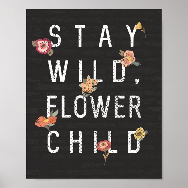 Affiche Restez Sauvage, Fleur Enfant Distressed Style (Devant)