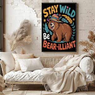 Affiche Restez sauvage, veillez à l'ours