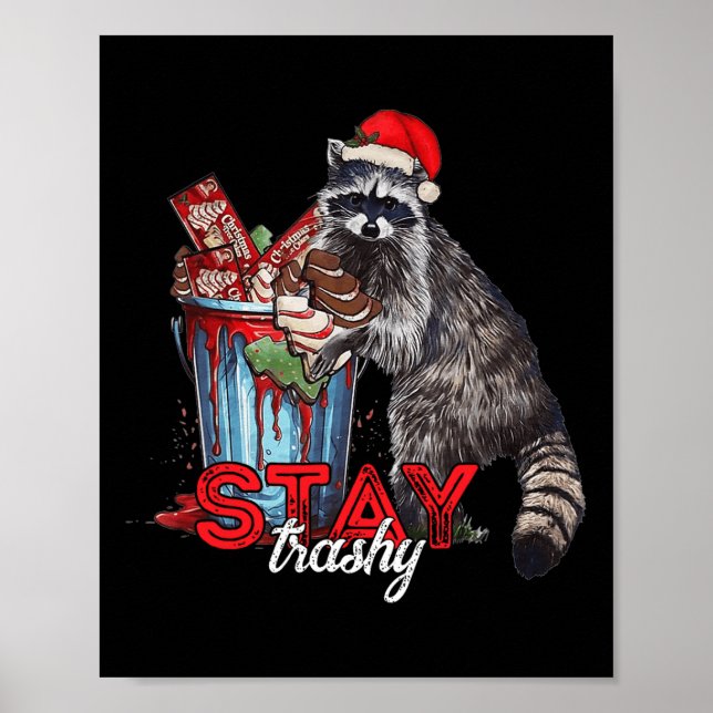 Affiche Restez trashy Christmas Raccoon Xmas Trash Panda R (Devant)