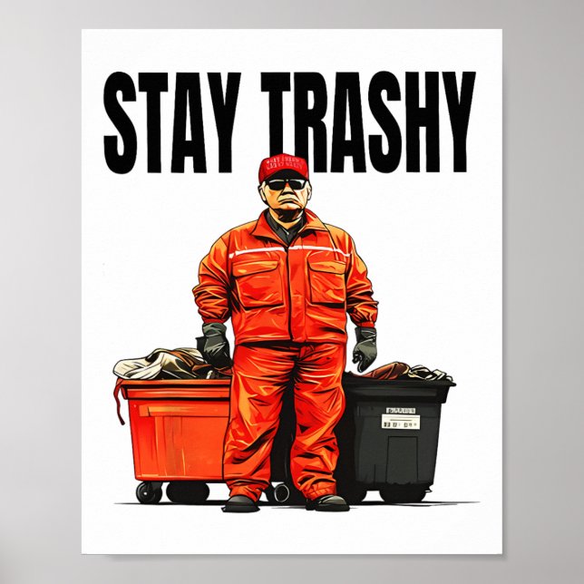 Affiche Restez Trashy Trump Garge Voters Mega 2024 (Devant)