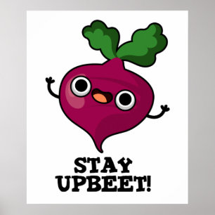 Affiche Restez Upbeet Funny Veggie Beet Pun