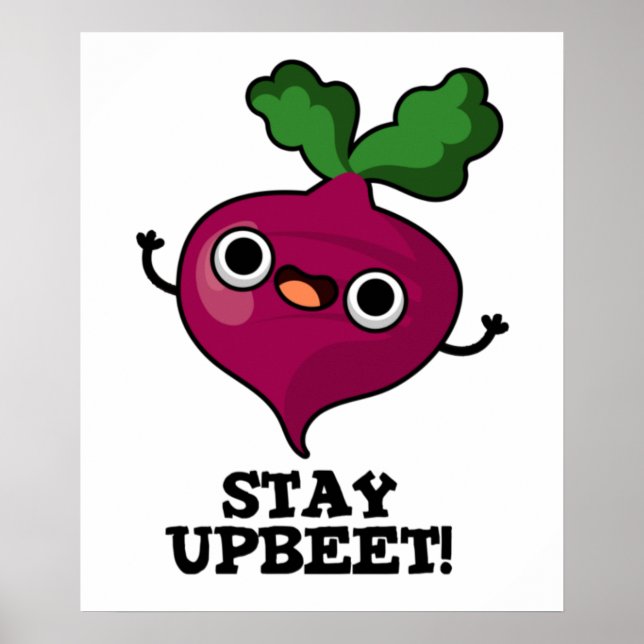 Affiche Restez Upbeet Funny Veggie Beet Pun (Devant)