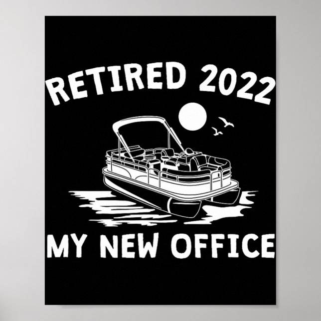 Affiche Retired 2022 - My New Office, Funny Ntoon Boating  (Devant)