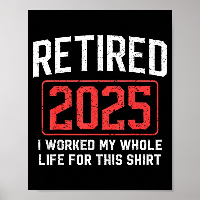 Affiche Retired 2025 Funny Mens Husband Dad Grandpa Papa R (Devant)