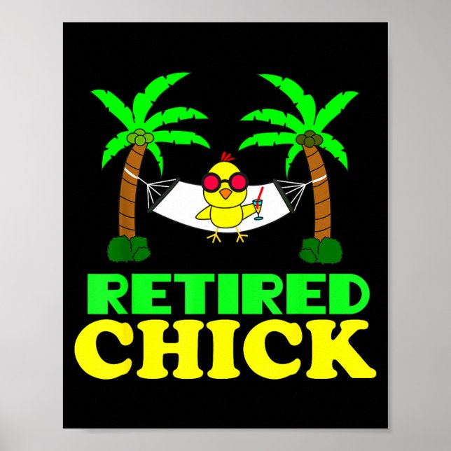 Affiche Retired Chick Humor Funny Retirement Party Gift Ne (Devant)