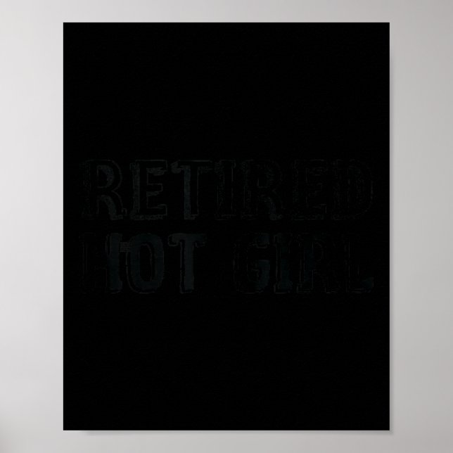 Affiche Retired Hot Girl Funny Retirement Joke Gift For Wo (Devant)