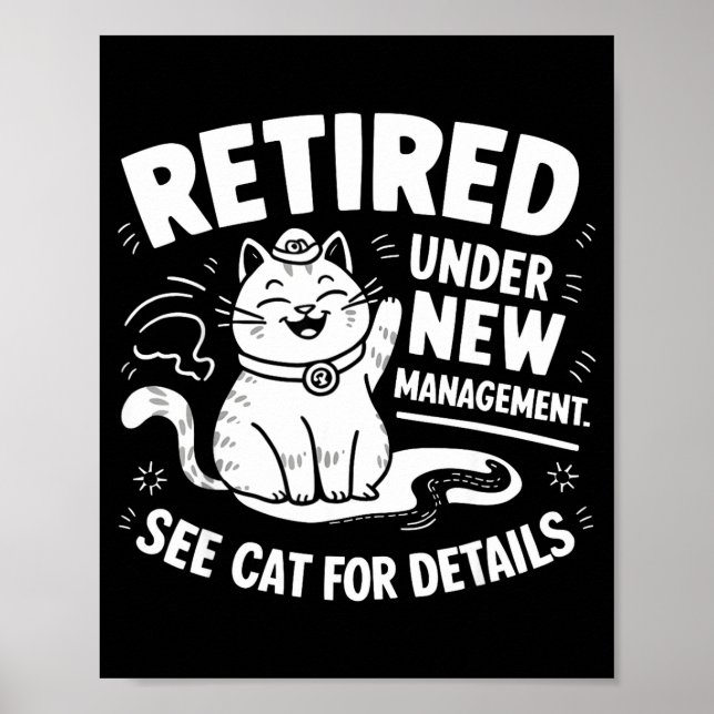 Affiche Retired Under New Management - Funny Cat Retiremen (Devant)
