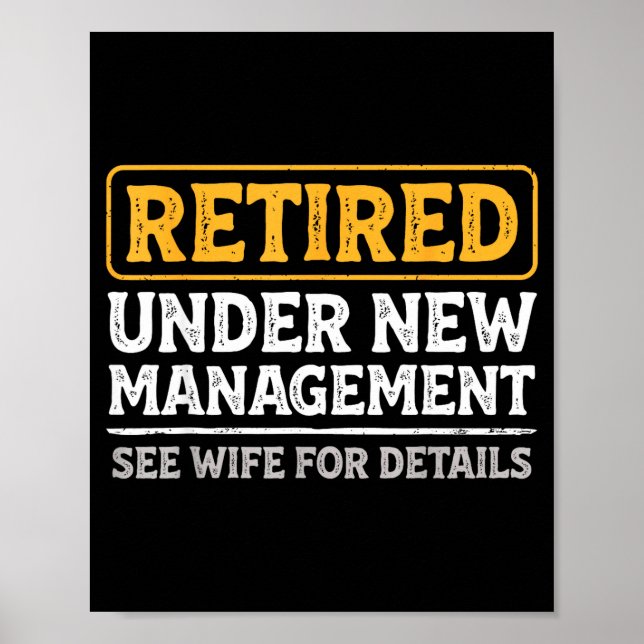 Affiche Retired Under New Management Funny Mens Husband Re (Devant)