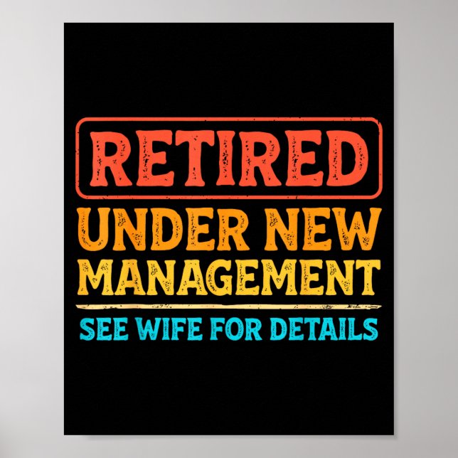Affiche Retired Under New Management Funny Mens Husband Re (Devant)