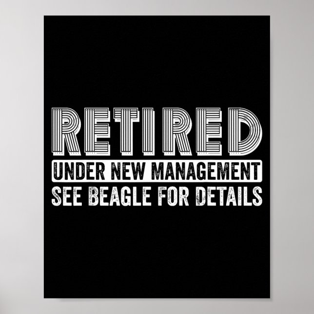Affiche Retired Under New Management See Beagle For Detail (Devant)