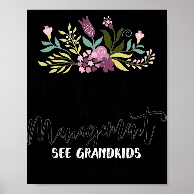 Affiche Retired Under New Management See Grandkids Funny R (Devant)
