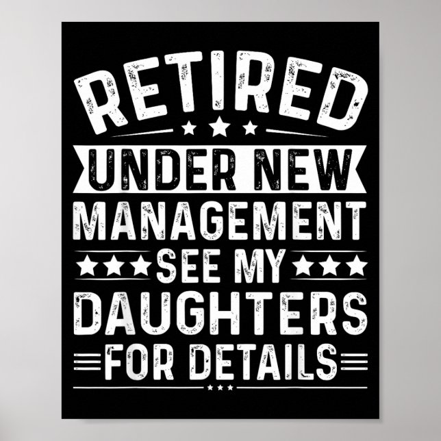 Affiche Retired Under New Management, See My Daughters For (Devant)
