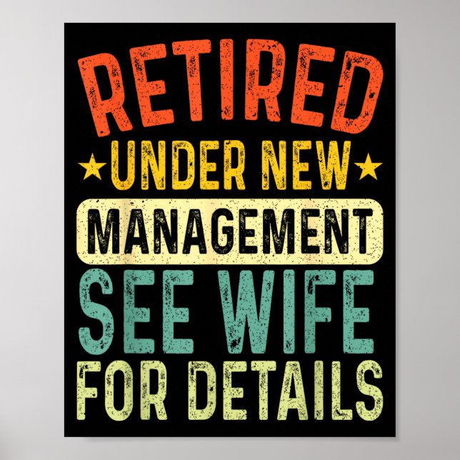 Affiche Retired Under New Management See Wife For Details  (Devant)