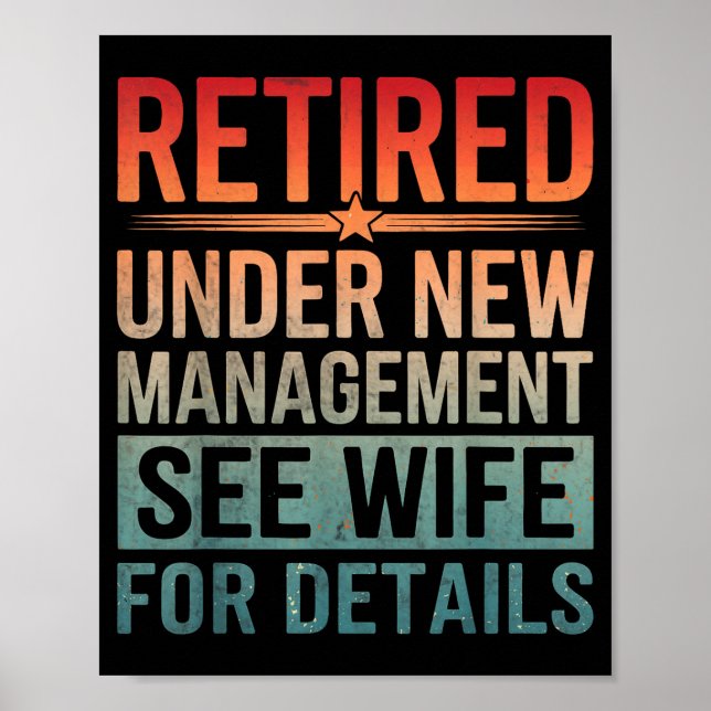 Affiche Retirement Humor Party Retired Under New Managemen (Devant)
