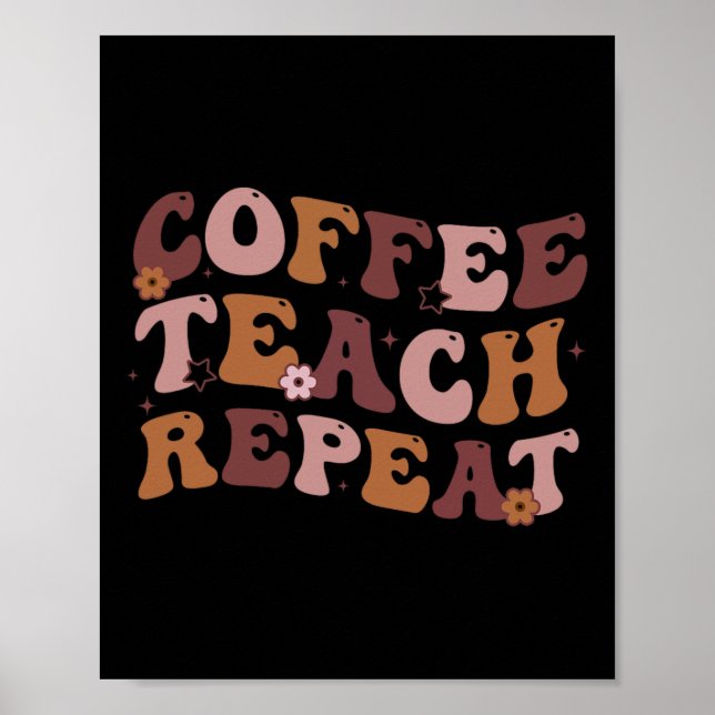 Affiche Retour à l'école Café Enseigner Répéter La Vie d'e (Devant)
