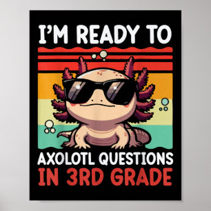 Affiche Retour à l'école Je suis prêt à axolotl des questi