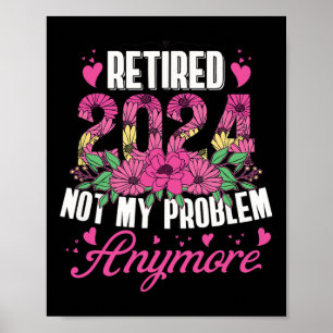 Affiche Retraité 2024 Drôle Retraite Pour Femmes 2024 Flor