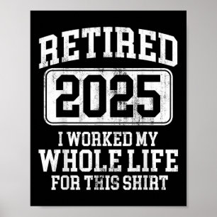 Affiche Retraité 2025 Hommes Retraite T-shirt Humour femme