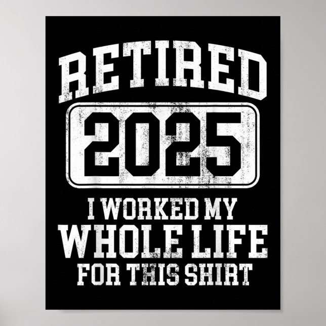 Affiche Retraité 2025 Hommes Retraite T-shirt Humour femme (Devant)