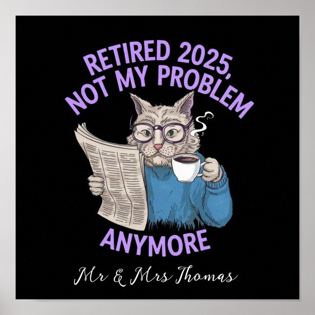 Affiche Retraité 2025 : Plus Mon Problème Drôle  (Devant)