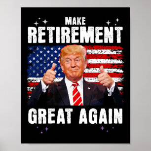 Affiche Retraité 2025 Retraite 2025 Retraite 2025 Trump G