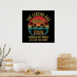 Affiche Retraité 2026 A Travaillé Toute Sa Vie Pour Cette