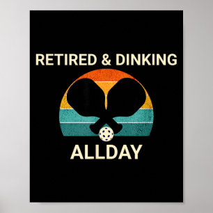 Affiche Retraité & dinking tout le jour conception de