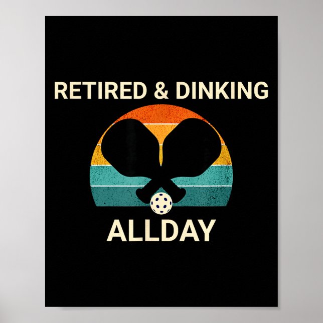 Affiche Retraité &amp; dinking tout le jour conception de  (Devant)