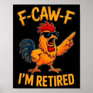 Affiche Retraite d'animaux de poulet à la retraite F-caw-f