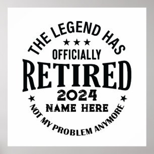 Affiche Retraite personnalisée La légende a pris sa retrai