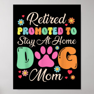 Affiche Retraité Promu Pour Rester À La Maison Chien Maman