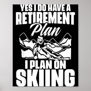 Affiche Retraité retraite drôle retraite pension ski