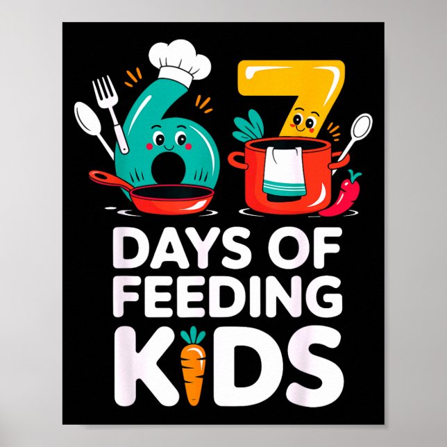 Affiche Retro 67 Days Of Feeding Kids Lunch Lady Cafeteria (Devant)