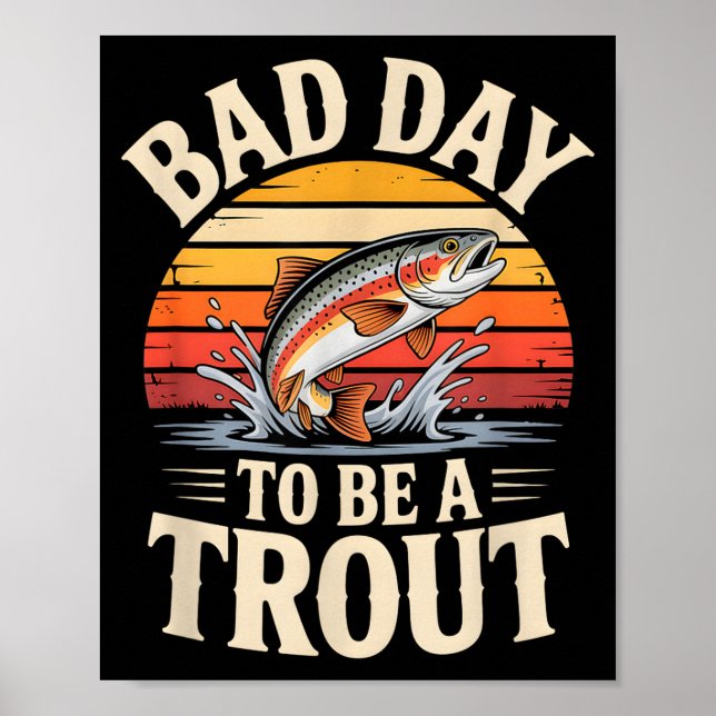 Affiche Retro Bad Day To Be A Trout Fishermen Funny Fishin (Devant)