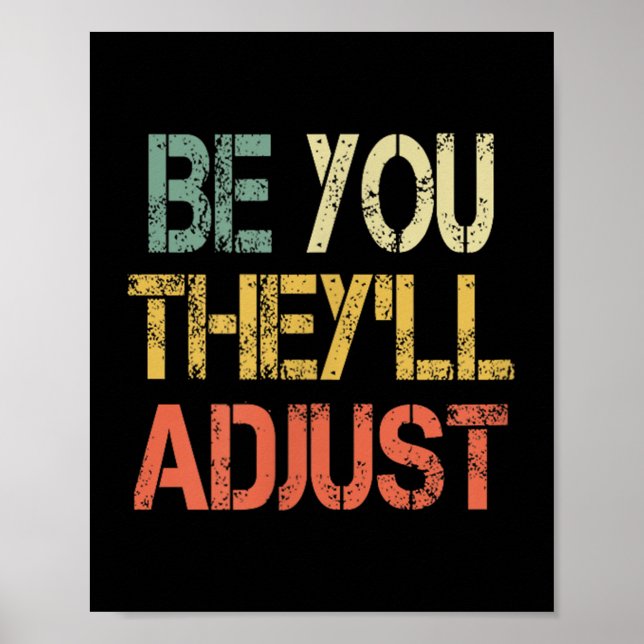 Affiche Retro Be You They'll Adjust Motivational Mental He (Devant)