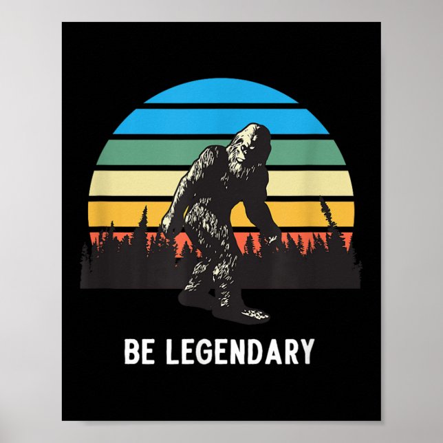 Affiche Retro Bigfoot Be Legendary Motivational  (Devant)