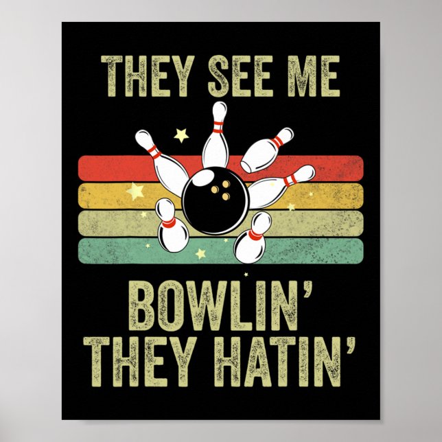 Affiche Retro Bowling Ils me voient jouer au bowling, ils  (Devant)