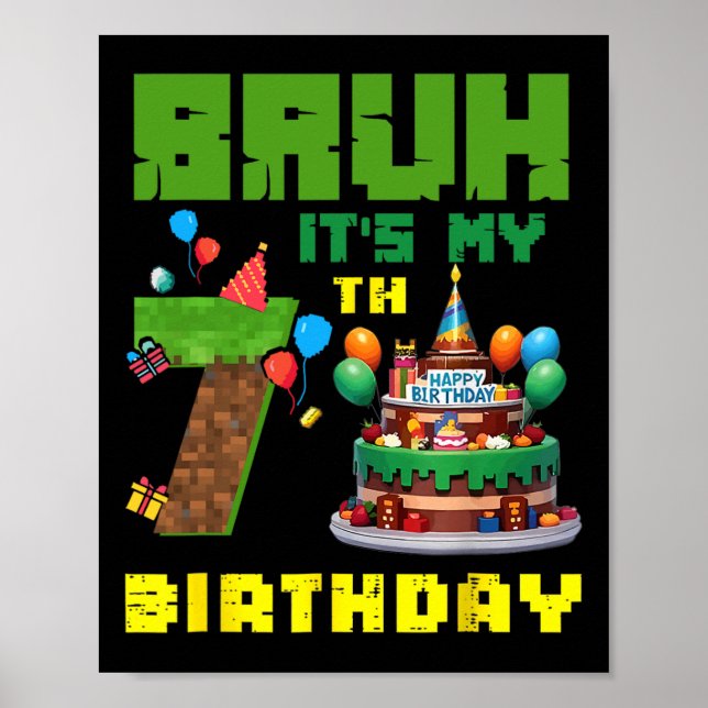Affiche Retro Bruh C'est Mon Anniversaire 7 Pixel Cake Gam (Devant)