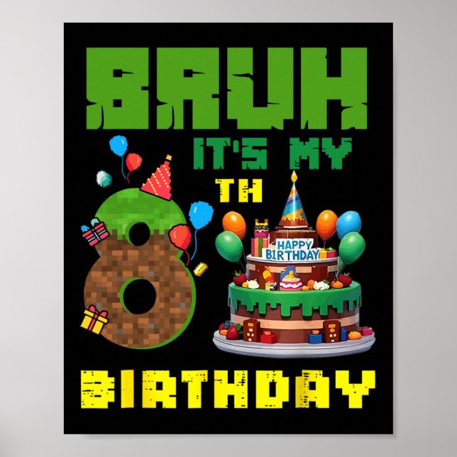 Affiche Retro Bruh C'est Mon Anniversaire De 8 Ans Gâteau  (Devant)