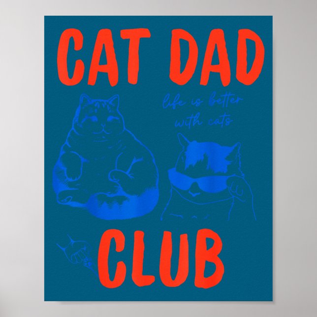 Affiche Retro Cat Dad Club Life Is Better With Cats Funny  (Devant)