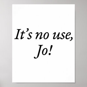 Affiche Rétro C'est Inutile Jo Citation Drôle de Design Po