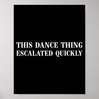 Affiche Rétro cette affaire de danse a dégénéré rapidement