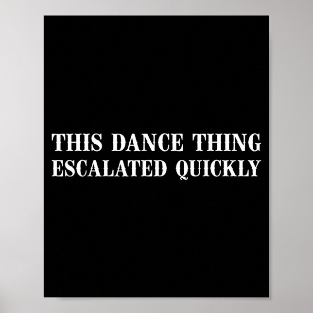 Affiche Rétro cette affaire de danse a dégénéré rapidement (Devant)